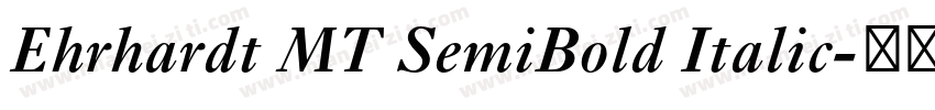 Ehrhardt MT SemiBold Italic字体转换